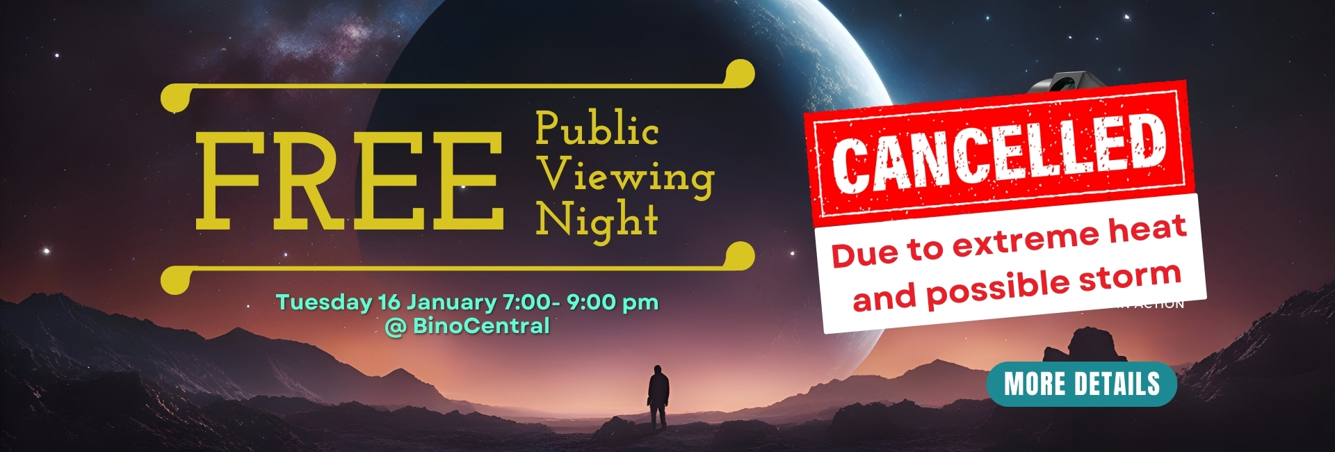 Cancelled - due to extreme heat and posible storm. Free Public Viewing Night 16th January 2024